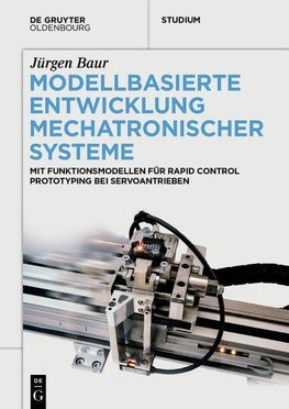 Modellbasierte Entwicklung Mechatronischer Systeme