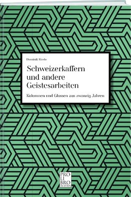 Schweizerkaffern und andere Geistesarbeiten