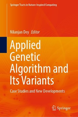 Applied Genetic Algorithm and Its Variants