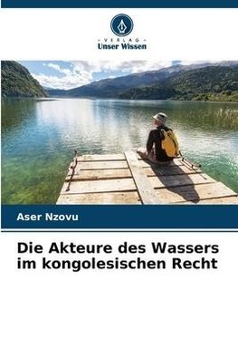 Die Akteure des Wassers im kongolesischen Recht