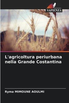 L'agricoltura periurbana nella Grande Costantina