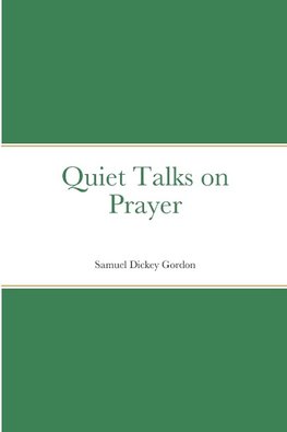 Quiet Talks on Prayer