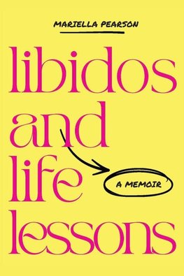 Libidos and Life Lessons