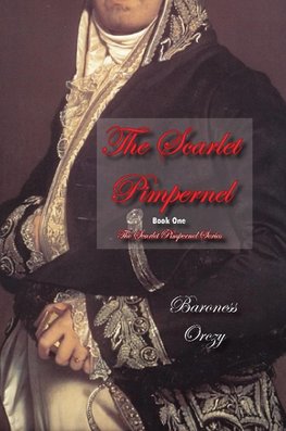 SCARLET PIMPERNEL (BOOK 1 OF T