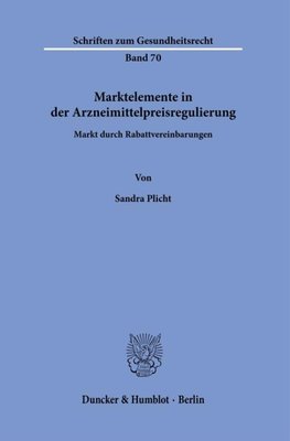 Marktelemente in der Arzneimittelpreisregulierung.