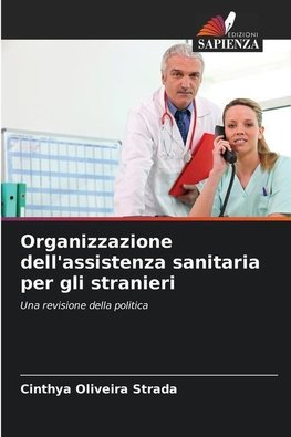 Organizzazione dell'assistenza sanitaria per gli stranieri