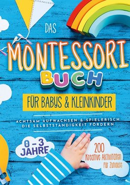 Das Montessori Buch für Babys und Kleinkinder (S/W Version)