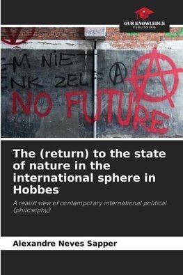 The (return) to the state of nature in the international sphere in Hobbes