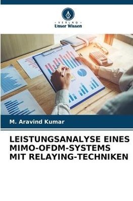 LEISTUNGSANALYSE EINES MIMO-OFDM-SYSTEMS MIT RELAYING-TECHNIKEN