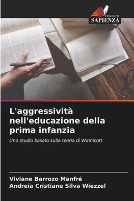 L'aggressività nell'educazione della prima infanzia