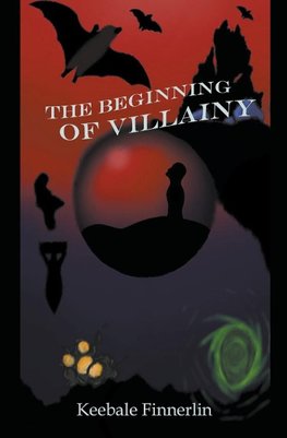 The Beginning of Villainy