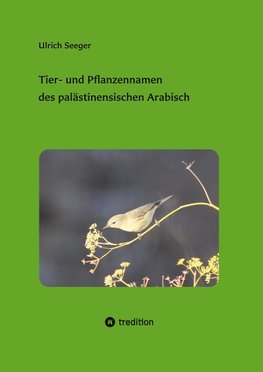 Tier- und Pflanzennamen des palästinensischen Arabisch