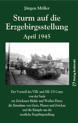 Sturm auf die Erzgebirgsstellung April 1945