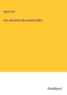 Les vacances des jeunes boërs