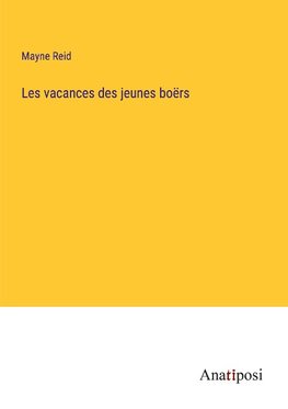 Les vacances des jeunes boërs