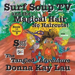 Surf Soup TV and the Magical Hair