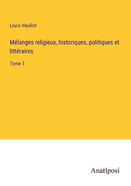 Mélanges religieux, historiques, politiques et littéraires