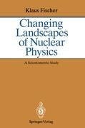 Changing Landscapes of Nuclear Physics