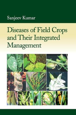 Diseases Of Field Crops And Their Integrated Management