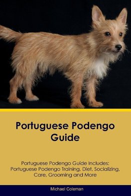 Portuguese Podengo Guide Portuguese Podengo Guide Includes