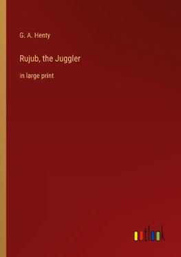 Rujub, the Juggler