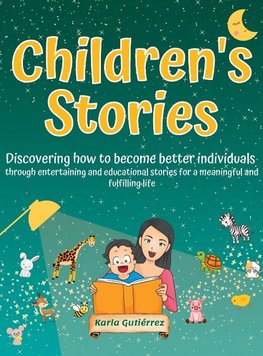 Children's Stories - Discovering how to become better individuals