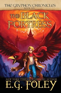 The Black Fortress (The Gryphon Chronicles, Book 6)