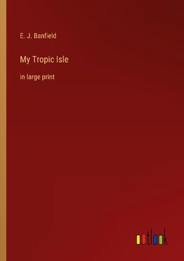 My Tropic Isle