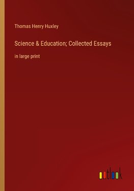 Science & Education; Collected Essays