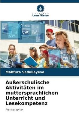 Außerschulische Aktivitäten im muttersprachlichen Unterricht und Lesekompetenz