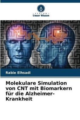 Molekulare Simulation von CNT mit Biomarkern für die Alzheimer-Krankheit