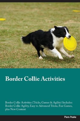 Border Collie Activities  Border Collie Activities (Tricks, Games & Agility) Includes