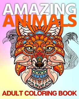 Amazing Animals Adult Coloring Book