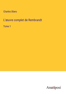 L'¿uvre complet de Rembrandt