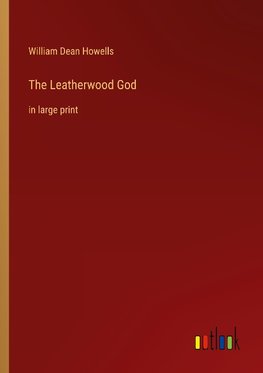 The Leatherwood God