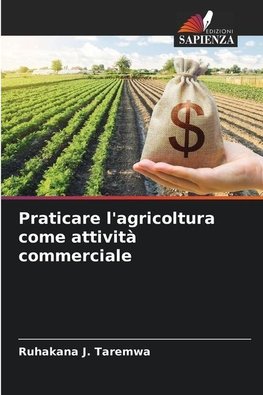 Praticare l'agricoltura come attività commerciale