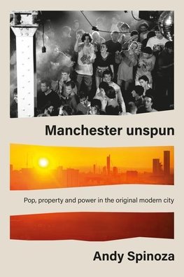 Manchester unspun