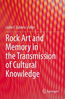 Rock Art and Memory in the Transmission of Cultural Knowledge