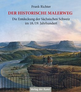 Der historische Malerweg