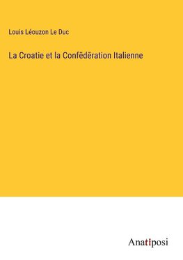 La Croatie et la Conf¿d¿ration Italienne