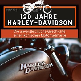 120 Jahre Harley-Davidson