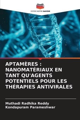 APTAMÈRES : NANOMATÉRIAUX EN TANT QU'AGENTS POTENTIELS POUR LES THÉRAPIES ANTIVIRALES