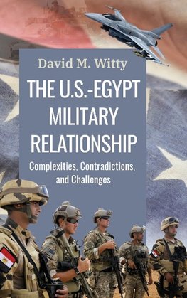 The U.S.-Egypt Military Relationship