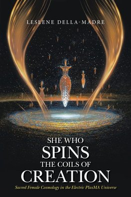 She Who Spins the Coils of Creation