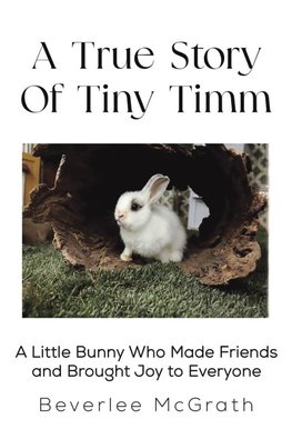 A True Story Of Tiny Timm