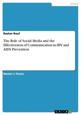 The Role of Social Media and the Effectiveness of Communication in HIV and AIDS Prevention