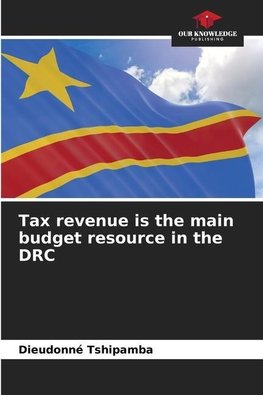 Tax revenue is the main budget resource in the DRC