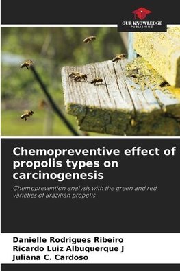 Chemopreventive effect of propolis types on carcinogenesis