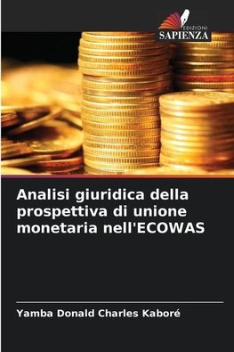 Analisi giuridica della prospettiva di unione monetaria nell'ECOWAS