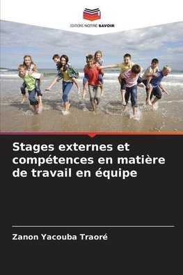 Stages externes et compétences en matière de travail en équipe